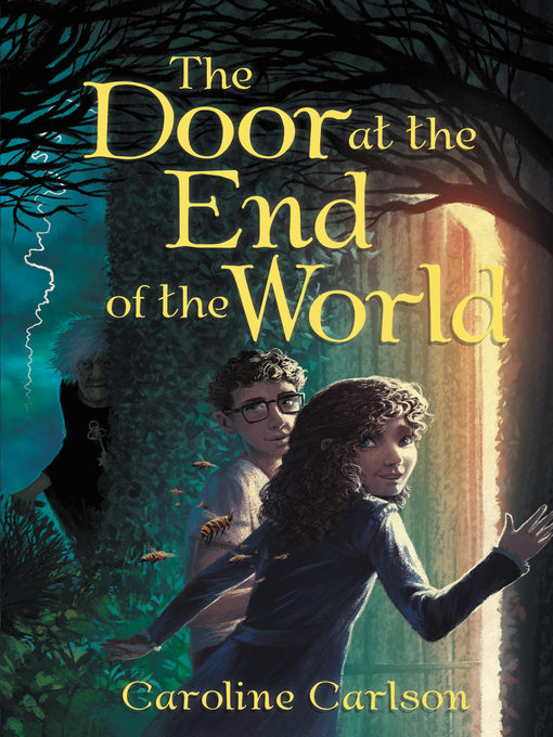 Title details for The Door at the End of the World by Caroline Carlson - Available